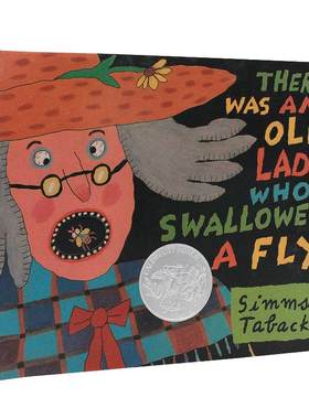 吞下苍蝇的老奶奶英文原版绘本 There Was An Old Lady Who Swallowed A Fly 凯迪克奖Simms Taback 美国经典民间歌谣改编精装