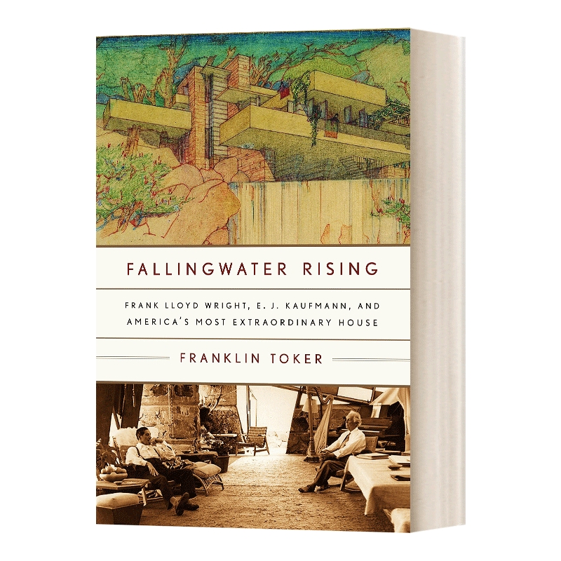 英文原版 Fallingwater Rising 赖特流水别墅传 20世纪美国著名别墅的传记 Franklin Toker 英文版 进口英语原版书籍