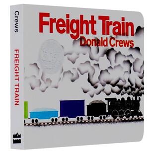 Freight Train 火车快跑 英文原版 Donald Crews货运列车 凯迪克银奖纸板书 吴敏兰书单推荐 儿童启蒙英语绘本图画书 进口英语书籍