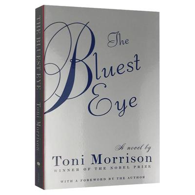 The Bluest Eye蓝色的眼睛 英文原版小说 最蓝的眼睛诺贝尔文学奖Toni Morrison托妮莫里森宠儿Beloved所罗门之歌作者进口英语书籍