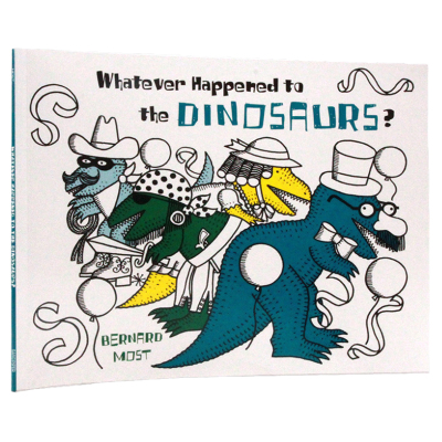 英文原版 Whatever Happened to the Dinosaurs?恐龙发生了什么？