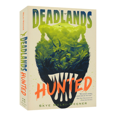 The Deadlands Hunted 死亡之地1 猎杀 动物恐龙故事 奇幻小说 青少年章节书 英语课外读物 英文原版进口儿童图书