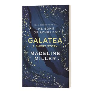 加拉泰亚 葛拉蒂 阿基里斯之歌 英文原版 Galatea The Song of Achilles 阿喀琉斯之歌 马德琳米勒 Madeline Miller 英语书籍