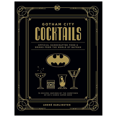 【现货】DC漫画哥谭市鸡尾酒官方版 DC Gotham City Cocktails 鸡尾酒特调配方指南 英文原版 旅游美食 正义英雄反派推荐餐单食谱