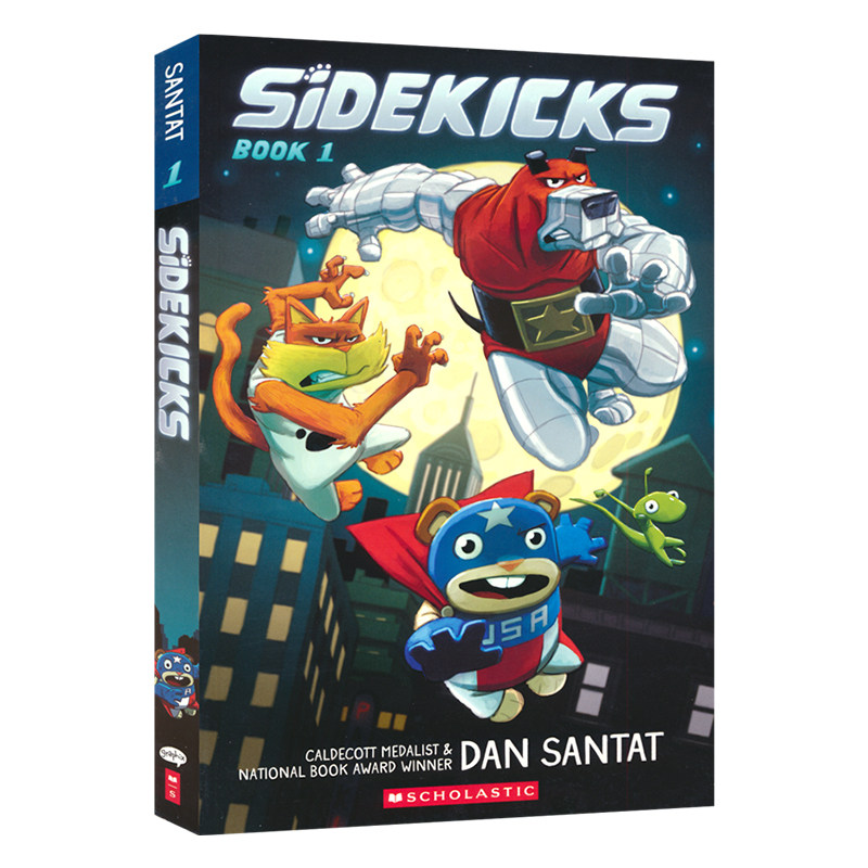 Sidekicks 跟班大作战 凯迪克奖得主Dan Santat新作 全彩漫画 图像小说 宠物搞笑故事 小学生英语课外读物 英文原版进口儿童图书