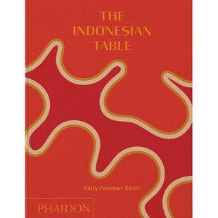 【现货】印尼餐桌 The Indonesian Table 英文原版进口图书外版书籍