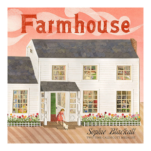 【预售】农场 Farmhouse 英文原版儿童绘本故事书4-8岁 苏菲·布莱科尔Sophie Blackall 英语精装图画书 你好灯塔绘本同作者