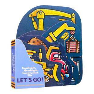 晚安建筑工地造型纸板书Goodnight Goodnight Construction Site Let's Go 英文原版绘本 儿童启蒙图画纸板书 晚安睡前故事绘本