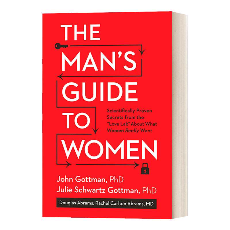 The Man's Guide to Women 爱的沟通 写给男士的科学恋爱指南 精装 John Gottman