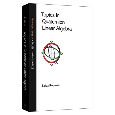 英文原版 Topics in Quaternion Linear Algebra 四元线性代数论题 精装 英文版 进口英语原版书籍