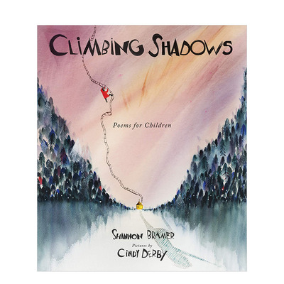 【现货】Climbing Shadows 在阴影中向上攀爬：儿童诗歌绘本 英文原版【善优童书】