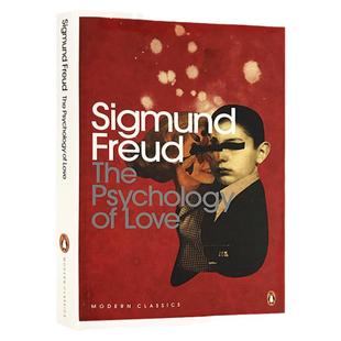 The Psychology of Love 爱情心理学 英文原版 弗洛伊德心理学文集 英文版 Sigmund Freud 进口英语书籍
