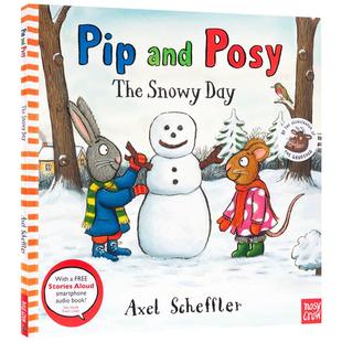 【送音频】Pip and Posy The Snowy Day 波西和皮普 下雪天英文原版 儿童启蒙平装绘本 名家 Axel Scheffler 图画书 3-6岁