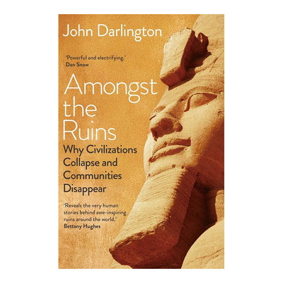 废墟之中：为什么文明会崩塌、社