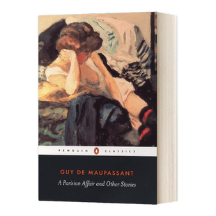 英文原版 A Parisian Affair and Other Stories 巴黎韵事 莫泊桑短篇小说集 企鹅黑经典 Penguin Black Classics 英文版 正版进口