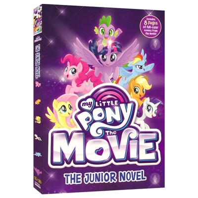 My Little Pony The Movie Junior Novel 小马宝莉大电影 青少年小说版 英语章节书 友谊冒险故事 课外读物 英文原版进口儿童图书