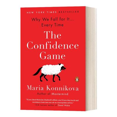 The Confidence Game 我们为什么会受骗 揭示骗局设计原理 告诉你聪明人也会栽 心理学 英语原版书