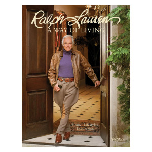【预售】英文原版 拉尔夫-劳伦的生活方式： 家居、设计与灵感 Ralph Lauren A Way of Living 时尚品牌/设计师 正版进口书籍