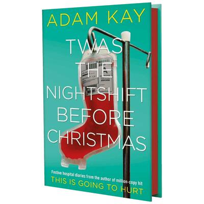 疼痛难免 圣诞篇 绝对笑喷之弃业医生日志 Adam Kay This is Going to Hurt 英文原版 Twas The Nightshift Before Christmas
