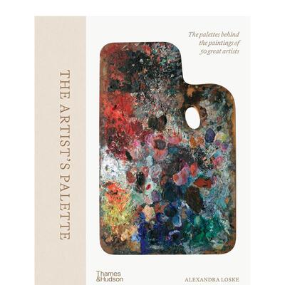 【预售】艺术家调色板：50位伟大艺术家画作背后的调色板 The Artist's Palette 英文原版艺术绘画美术画册书籍 Alexandra Loske