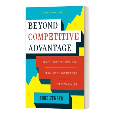 超越竞争优势 英文原版Beyond Competitive Advantage 如何在创造价值的同时解决可持续增长的难题 精装 英文版 进口英语原版书籍