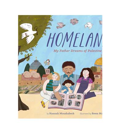 【预售】故乡：我父亲的巴勒斯坦梦英文儿童绘本交通工具城市人文Homeland: My Father Dreams of PalestineHannah Moushabeck， R