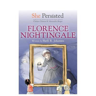 【预售】坚持不懈的她弗洛伦斯南丁格尔英文儿童章节书进口原版书精装She Persisted: Florence Nighti JOHANNES Philomel Books