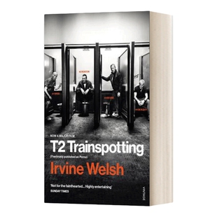 英文原版小说 T2 Trainspotting 猜火车 电影版 迷幻列车 欧文 威尔士Irvine Welsh 时隔2 英文版 进口英语书籍
