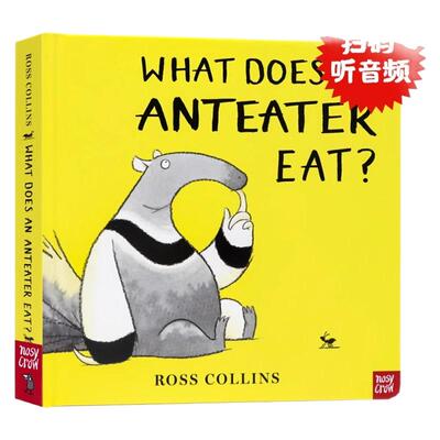 食蚁兽吃什么 英文原版绘本 What Does An Anteater Eat 幽默主题 熊占了我的椅子作者 Ross Collin 凯特格林纳威大奖绘本纸板书
