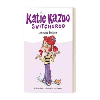 英文原版 Anyone but Me #1 Katie Kazoo  Switcheroo 凯蒂·卡祖系列1 女孩奇幻冒险主题章节桥梁书 Nancy Krulik  进口书籍