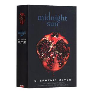 暮光之城 午夜阳光 英文原版小说 Midnight Sun 太阳 The Twilight Saga 系列5斯蒂芬妮梅尔 电影原著全英文版正版进口英语书籍