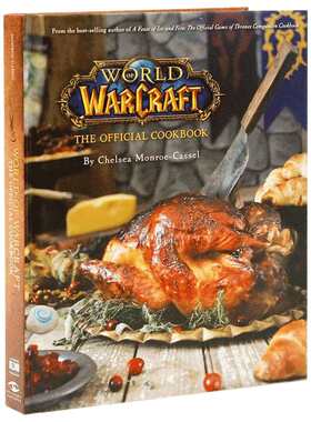 精装 魔兽世界官方食谱 英文原版 World Of Warcraft: The Official Cookbook 英文版 进口英语书籍