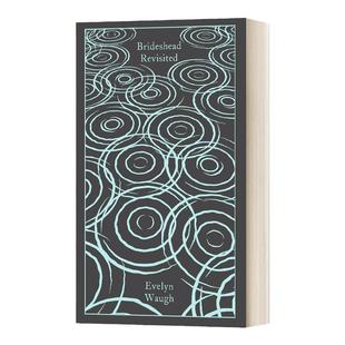 旧地重游 故园风雨后 企鹅布纹经典 精装 英文原版 Brideshead Revisited 布面系列 Penguin Clothbound Classics进口英语书籍
