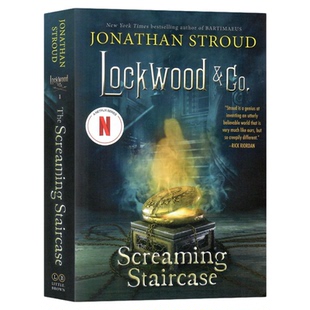洛克伍德与公司1 尖叫的楼梯 英文原版 Lockwood  Co The Screaming Staircase 青少年小说 乔纳森·斯特拉德 超自然题材 悬疑冒险