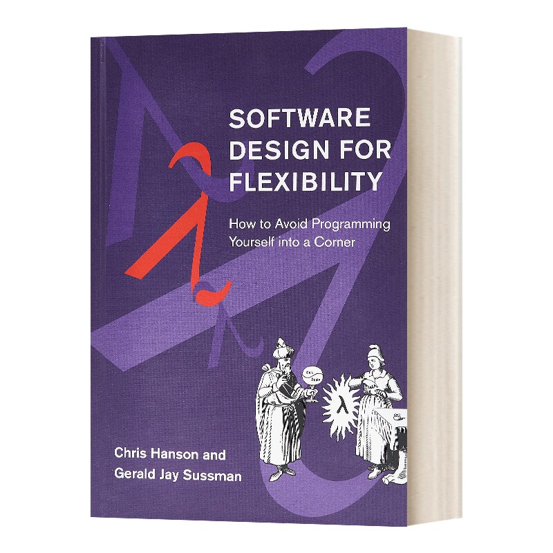 英文原版 Software Design for Flexibility How to Avoid Programmin 灵活的软件设计 如何避免编程 英文版 进口英语原版书籍