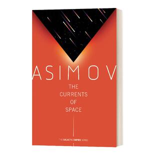 星空暗流 银河帝国三部曲2 英文原版 The Currents of Space 原版 Galactic Empire 2 英文版 Isaac Asimov 进口英语书籍