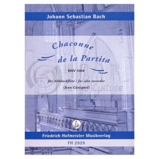 巴赫 选自组曲恰空 BWV1004 中音竖笛 德国霍夫曼斯特 原版乐谱书 Bach Chaconne de la Partita for Alto Recorder FH2929