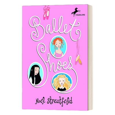 英文原版 Ballet Shoes The Shoe Books 芭蕾舞鞋 鞋书系列 儿童文学 8-12岁 英文版 进口英语原版书籍