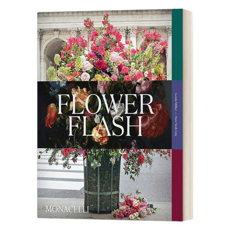 花艺设计师刘易斯 英文原版 Flower Flash 米勒设计作品集 鲜花快闪 空间设计 精装 英文版 进口英语原版书籍