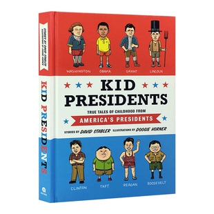 英文原版 Kid Presidents 小小总统 美国总统小时候的真实故事 杜奇•霍纳 儿童精装科普百科 华盛顿 罗斯福 英文版 David Stabler