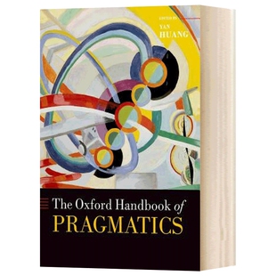 牛津语用学手册 英文原版 The Oxford Handbook of Pragmatics  精装 英文版