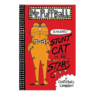 【现货】普夫先生:飞向星星的特技猫 Mr. Puffball: Stunt Cat to the Stars英文儿童绘本原版图书进口书籍Lombardo, Constance