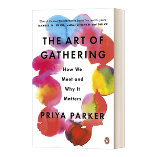 英文原版 The Art of Gathering 聚会的艺术 Priya Parker 沟通 社交 英文版 进口英语原版书籍