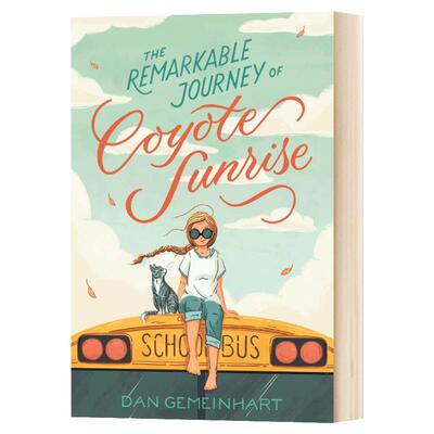 凯欧提的非凡旅程 英文原版 Remarkable Journey of Coyote Sunrise 柯优提的非凡之旅 英文版 Dan Gemeinhart 进口英语书籍