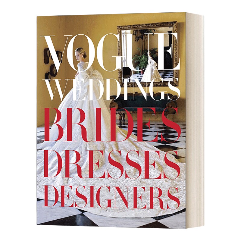 英文原版 Vogue Weddings Brides Dresses Designers 时尚婚礼 新娘 礼服 设计师 精装 英文版 进口英语原版书籍