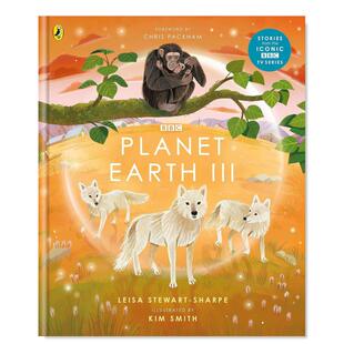 【预售】地球脉动 3 BBC同名纪录片英文儿童绘本知识百科进口原版外版书精装3-6周岁【BBC Earth】Planet Earth IIILeisa Stewart