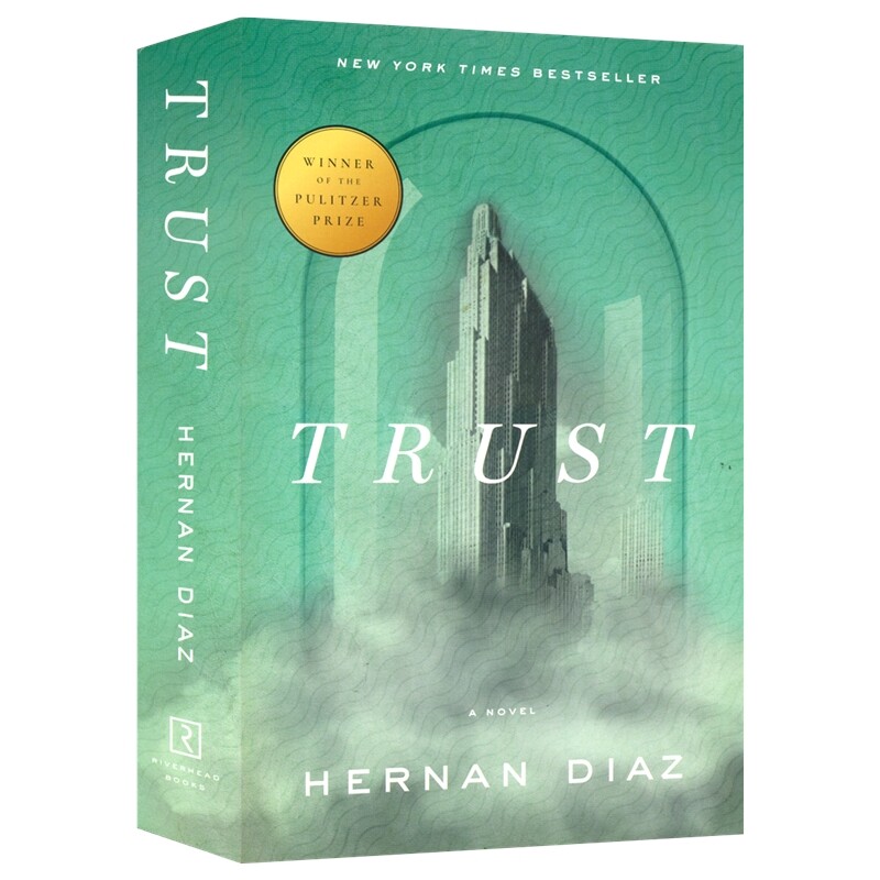 Trust 信任 2023年普利策小说奖 埃尔南·迪亚斯 Hernan Diaz 华尔街金融故事章节小说 文学 英文原版进口