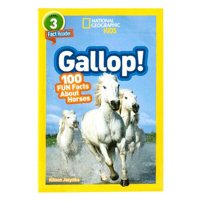 英文原版绘本National Geographic Readers level 3 Gallop!  美国国家地理分级阅读读物全彩版儿童百科书 关于马的100件有趣事实