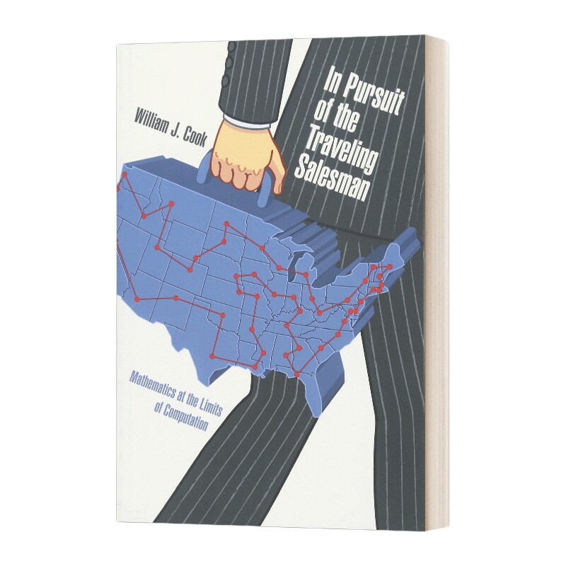 英文原版 In Pursuit of the Traveling Salesman 迷茫的旅行商 一个无处不在的计算机算法问题 数学 William J. Cook
