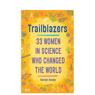 【预售】开拓者33个女人/科学英文儿童故事进口原版书6岁-9岁Trailblazers:33 Women/ScienceSwaby  RachelYearling Books
